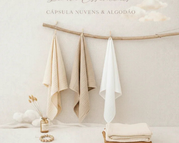 *LINHA ESSENCIAIS* Cápsula Nuvens & Algodão